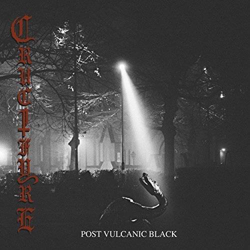 Crucifyre : Post Vulcanic Black